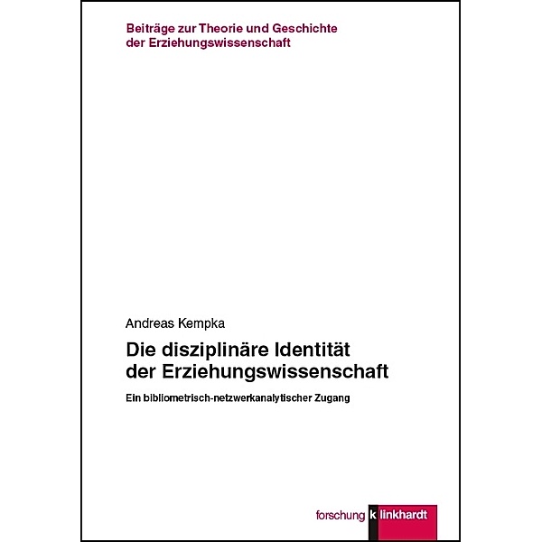Die disziplinäre Identität der Erziehungswissenschaft, Andreas Kempka