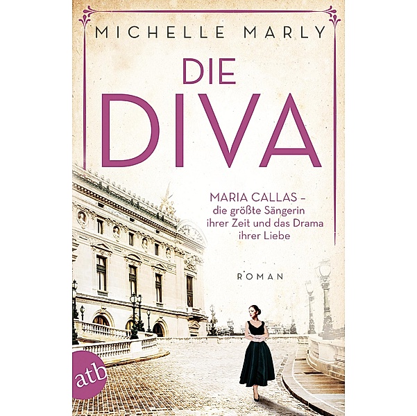 Die Diva / Mutige Frauen zwischen Kunst und Liebe Bd.12, Michelle Marly