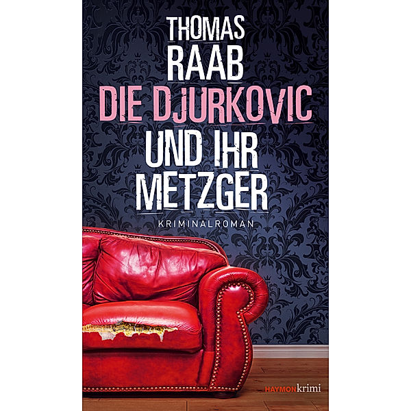 Die Djurkovic und ihr Metzger, Thomas Raab