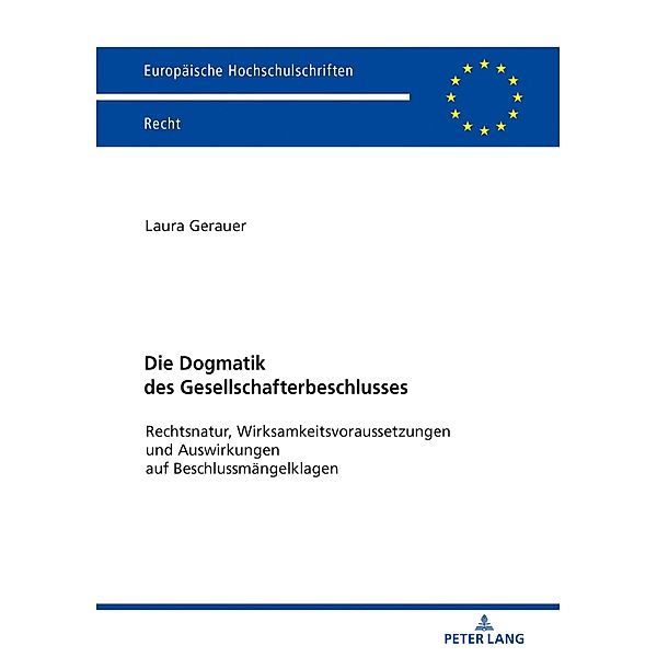 Die Dogmatik des Gesellschafterbeschlusses, Gerauer Laura Gerauer