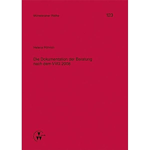 Die Dokumentation der Beratung nach dem VVG 2008, Helena Röhrich