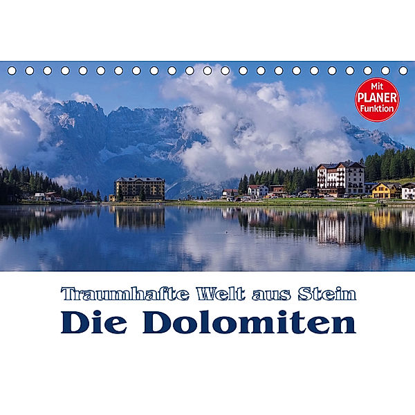 Die Dolomiten - Traumhafte Welt aus Stein (Tischkalender 2019 DIN A5 quer), LianeM