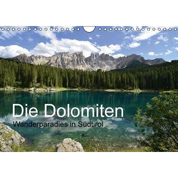 Die Dolomiten - Wanderparadies in Südtirol (Wandkalender 2016 DIN A4 quer), Joachim Barig