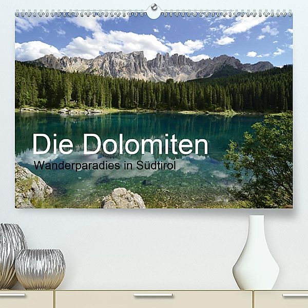 Die Dolomiten - Wanderparadies in Südtirol (Premium-Kalender 2020 DIN A2 quer), Joachim Barig