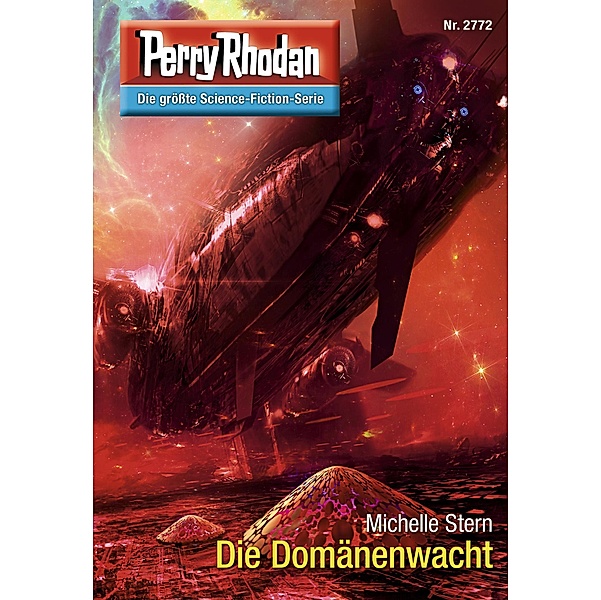 Die Domänenwacht (Heftroman) / Perry Rhodan-Zyklus Das Atopische Tribunal Bd.2772, Michelle Stern