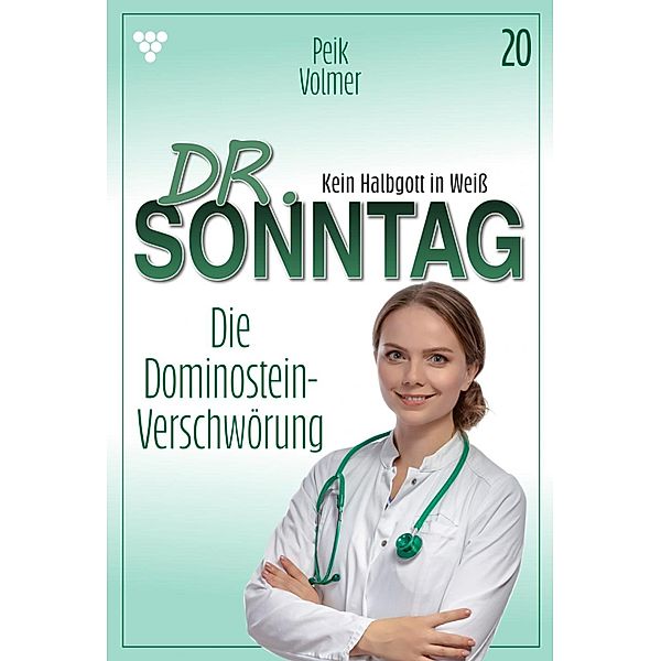 Die Dominostein-Verschwörung / Dr. Sonntag Bd.20, Peik Volmer