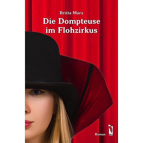 Die Dompteuse im Flohzirkus, Britta Marx