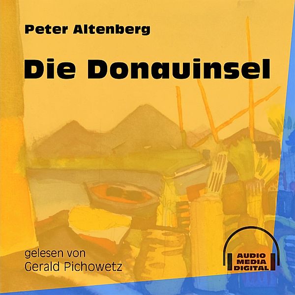 Die Donauinsel, Peter Altenberg