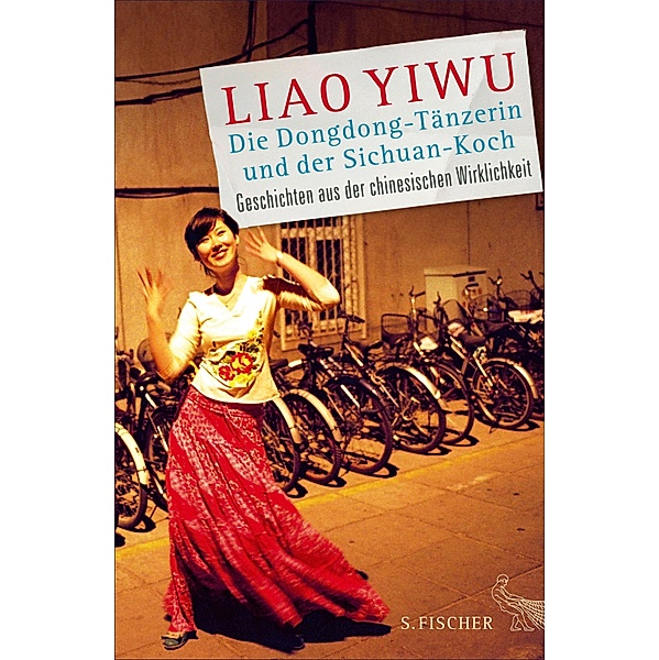 Die Dongdong-Tänzerin und der Sichuan-Koch, Yiwu Liao
