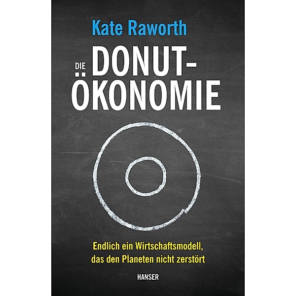 Die Donut-Ökonomie, Kate Raworth