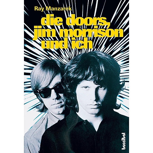 Die Doors, Jim Morrison und ich, Ray Manzarek