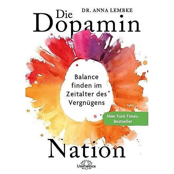 Die Dopamin-Nation, Anna Lembke