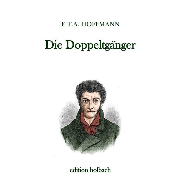 Die Doppeltgänger, E. T. A. Hoffmann