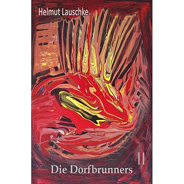 Die Dorfbrunners, Helmut Lauschke