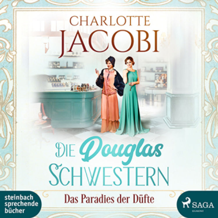 Die Douglas-Schwestern - Das Paradies der Düfte, 2 Audio-CD, MP3 Hörbuch