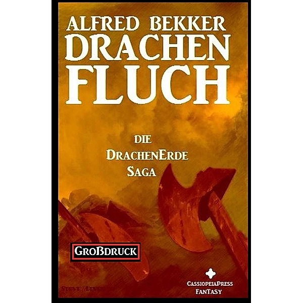 Die Drachenerde Saga 1: Drachenfluch, Alfred Bekker