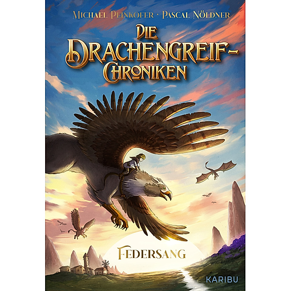 Die Drachengreif-Chroniken (Band 1) - Federsang, Michael Peinkofer