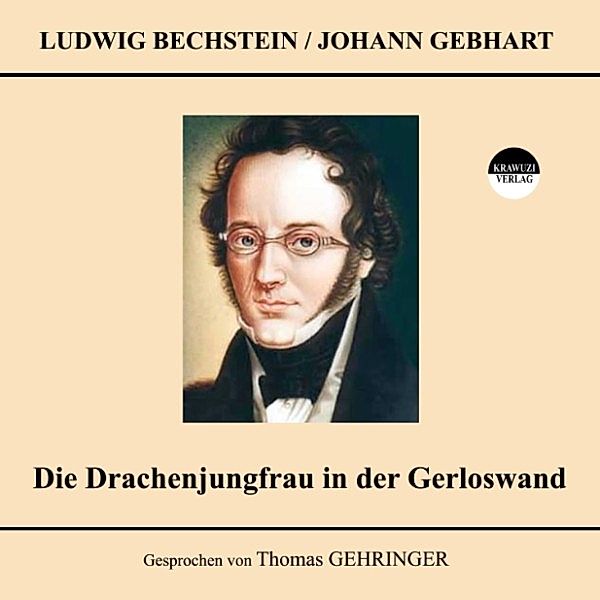 Die Drachenjungfrau in der Gerloswand, Ludwig Bechstein, Johann Gebhart