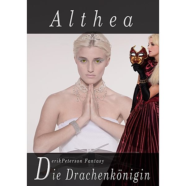 Die Drachenkönigin / Althea Bd.4, Derik Peterson