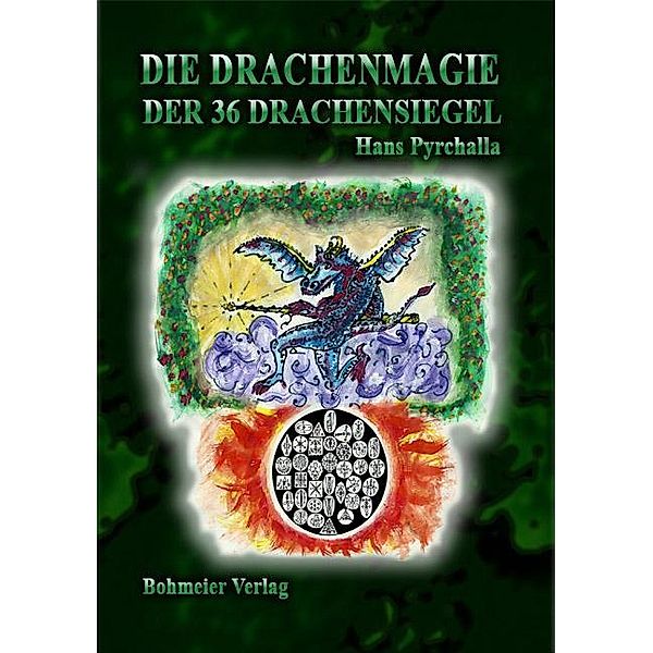 Die Drachenmagie der 36 Drachensiegel, Hans Pyrchalla