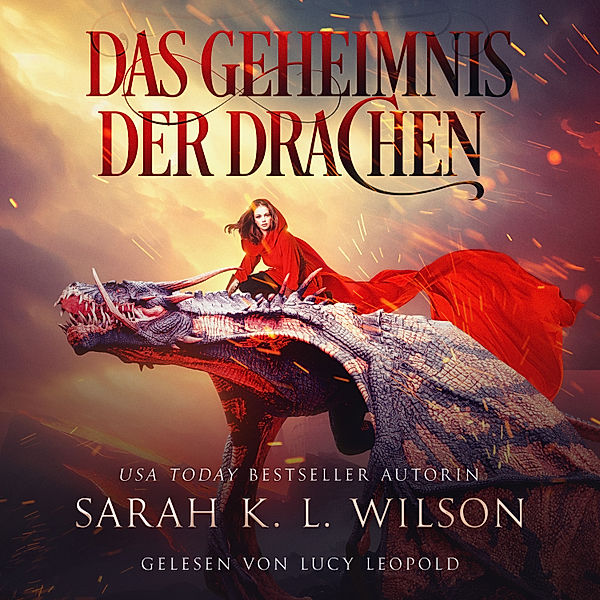 Die Drachenschule - 3 - Das Geheimnis der Drachen (Tochter der Drachen 3) - Drachen Hörbuch, Sarah K. L. Wilson, Fantasy Hörbücher, Winterfeld Verlag, Hörbuch Bestseller