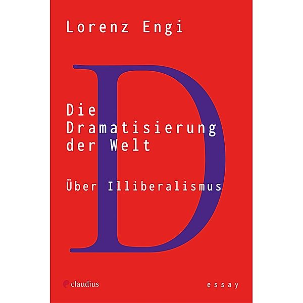 Die Dramatisierung der Welt, Lorenz Engi