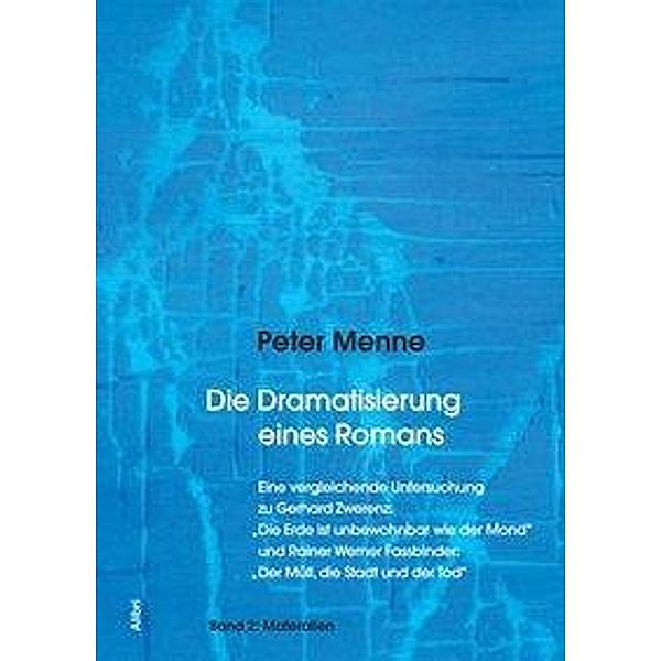 Die Dramatisierung eines Romans, Peter Menne