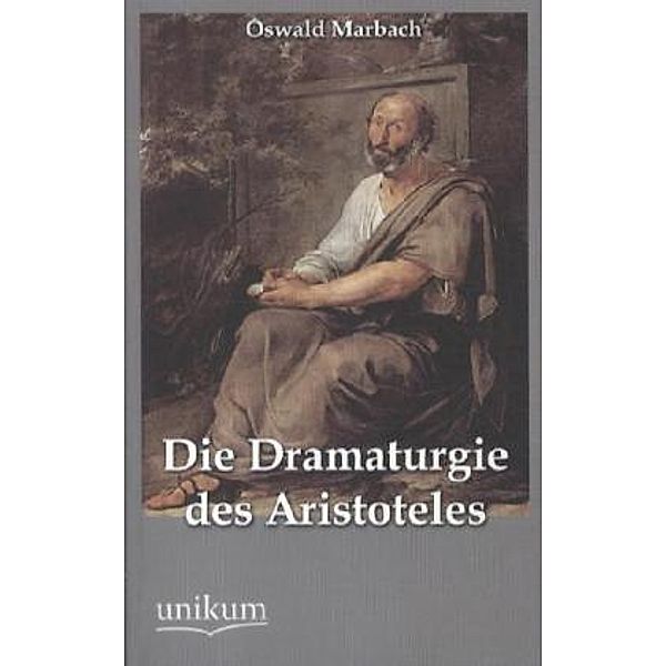 Die Dramaturgie des Aristoteles, Oswald Marbach