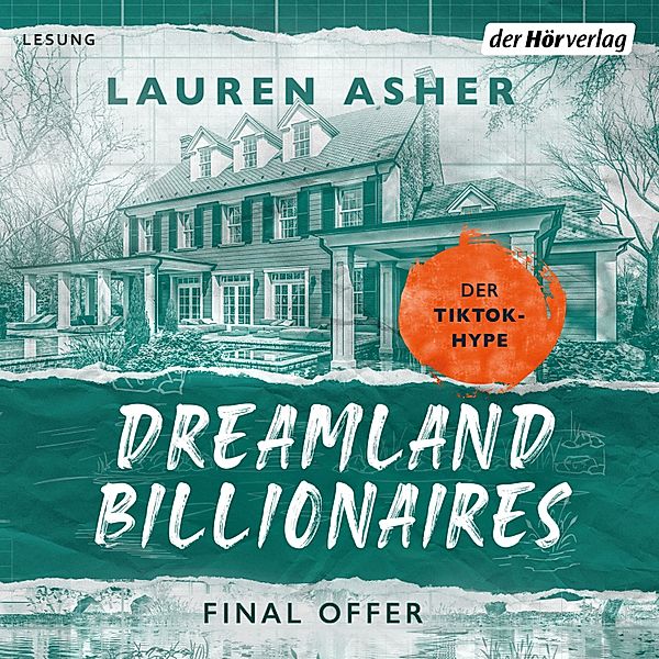 Die Dreamland-Billionaires-Reihe - 3 - Dreamland Billionaires - Final Offer, Lauren Asher