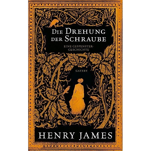 Die Drehung der Schraube, Henry James