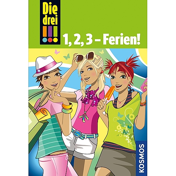 Die drei !!!, 1,2,3 - Ferien! (drei Ausrufezeichen) / Die drei !!!, Maja Von Vogel, Henriette Wich