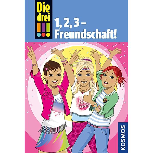 Die drei !!!, 1,2 3 Freundschaft! (drei Ausrufezeichen) / Die drei !!!, Henriette Wich, Maja Von Vogel