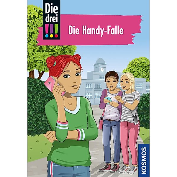 Die drei !!!, 1, Die Handy-Falle (drei Ausrufezeichen) / Die drei !!! Bd.1, Maja Von Vogel