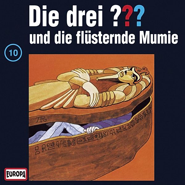 Die drei ??? - 10 - Folge 10: Die drei ??? und die flüsternde Mumie