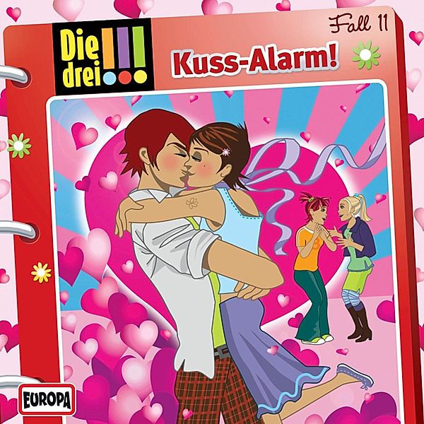 Die drei !!! - 11 - Fall 11: Kuss-Alarm!, Henriette Wich, Peter Nissen, Hartmut Cyriacks