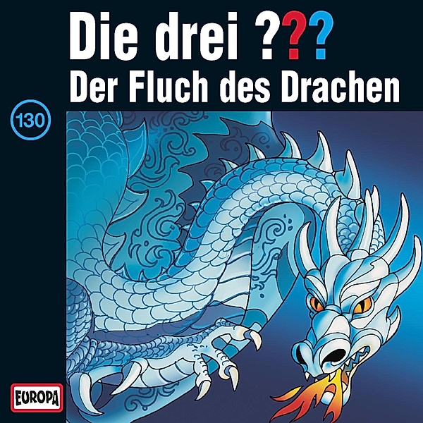 Die drei ??? - 130 - Folge 130: Der Fluch des Drachen, André Marx, André Minninger, Robert Arthur