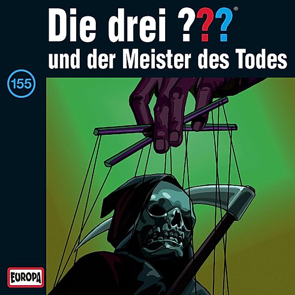 Die drei ??? - 155 - Folge 155: Die drei ??? und der Meister des Todes, André Minninger, Kari Erlhoff