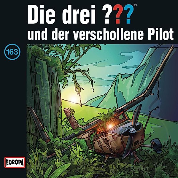 Die drei ??? - 163 - Folge 163: Die drei ??? und der verschollene Pilot, André Minninger