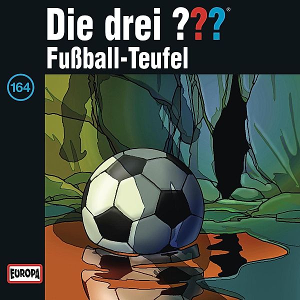 Die drei ??? - 164 - Folge 164: Fussball-Teufel, André Minninger