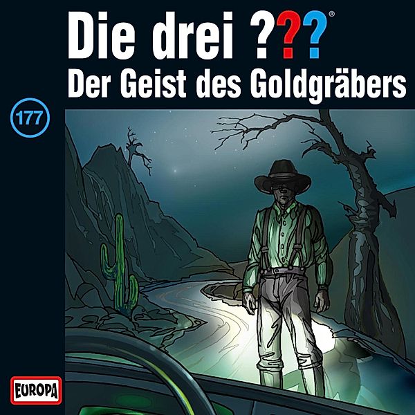 Die drei ??? - 177 - Folge 177: Der Geist des Goldgräbers, André Minninger