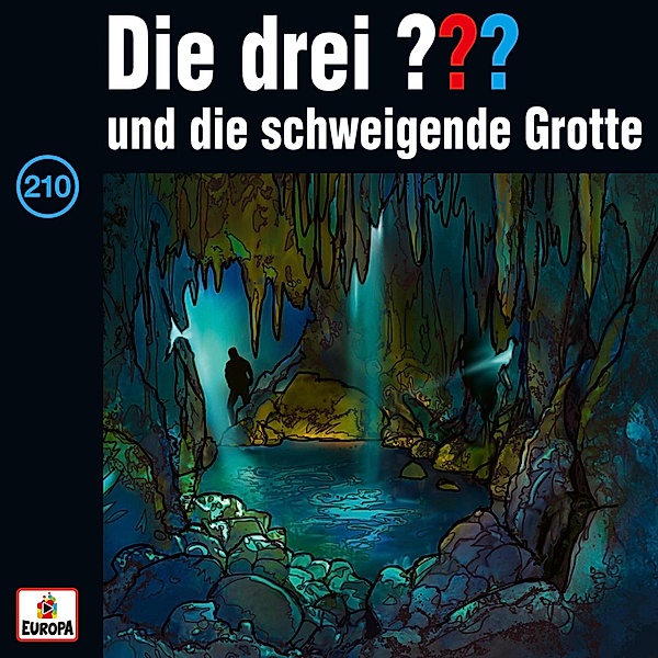 Die drei ??? - 210 - Folge 210: Die drei ??? und die schweigende Grotte, André Minninger, Christoph Dittert