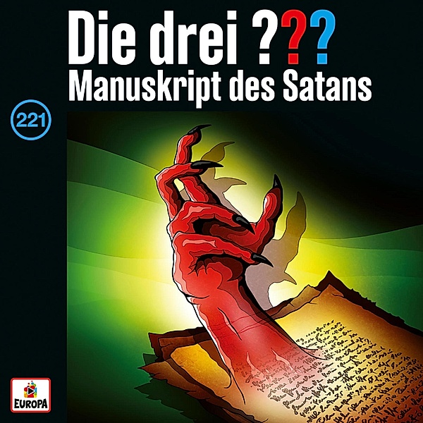 Die drei ??? - 221 - Folge 221: Die drei ??? und das Manuskript des Satans, André Minninger, Hendrik Buchna
