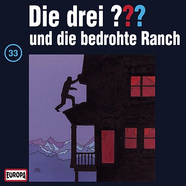 Die drei ??? - 33 - Folge 33: Die drei ??? und die bedrohte Ranch