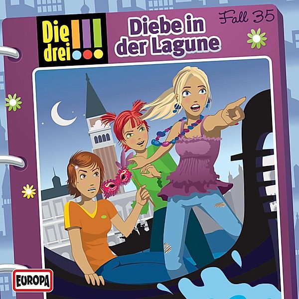 Die drei !!! - 35 - Fall 35: Diebe in der Lagune, Peter Nissen, Hartmut Cyriacks