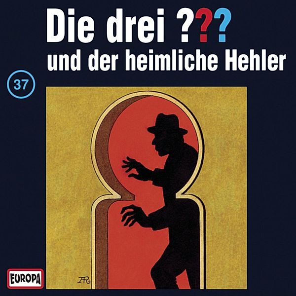 Die drei ??? - 37 - Folge 37: Die drei ??? und der heimliche Hehler