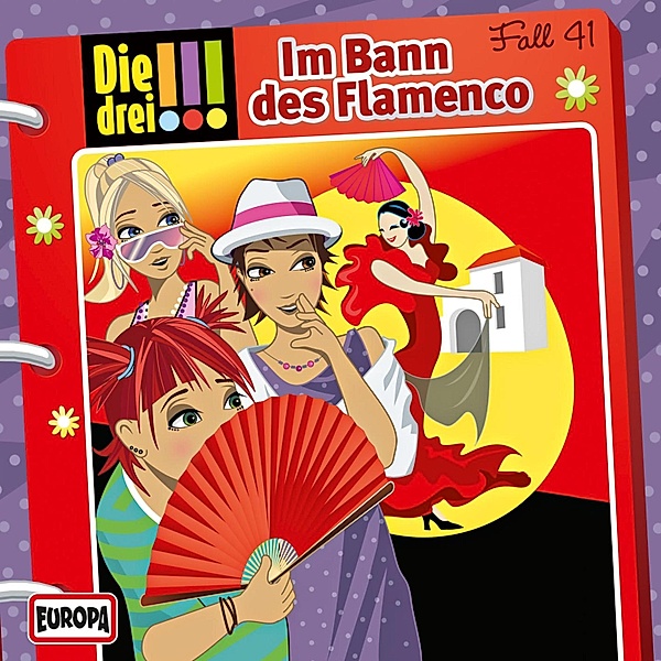 Die drei !!! - 41 - Fall 41: Im Bann des Flamenco, Peter Nissen, Hartmut Cyriacks