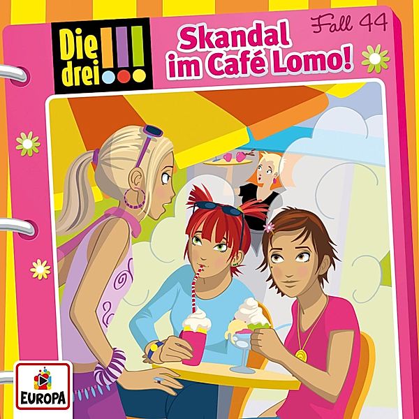 Die drei !!! - 44 - Fall 44: Skandal im Café Lomo!, Peter Nissen, Hartmut Cyriacks