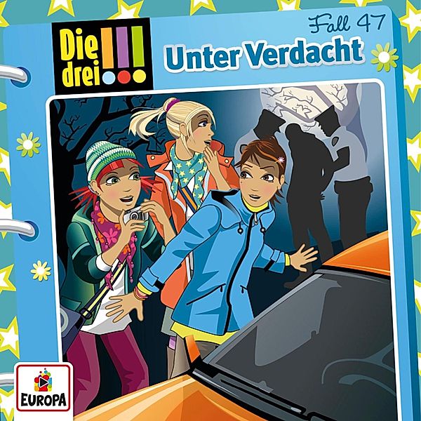 Die drei !!! - 47 - Fall 47: Unter Verdacht, Peter Nissen, Hartmut Cyriacks