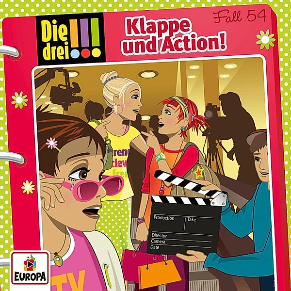 Die drei !!! - 54 - Fall 54: Klappe und Action!, Peter Nissen, Hartmut Cyriacks