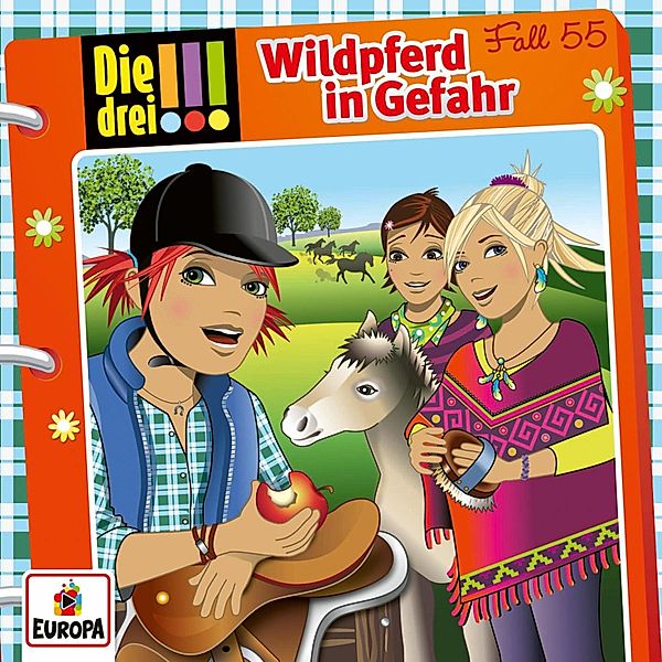 Die drei !!! - 55 - Fall 55: Wildpferd in Gefahr, Peter Nissen, Hartmut Cyriacks